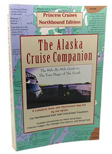 Beispielbild fr The Alaska Cruise Companion: A Mile by Mile Guide zum Verkauf von Wonder Book