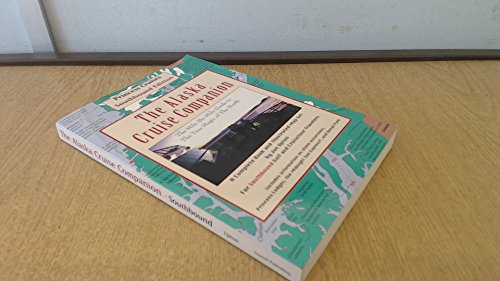 Beispielbild fr The Alaska Cruise Companion: A Mile By Mile Guide zum Verkauf von Books From California