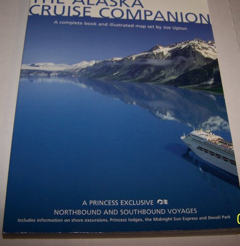 Beispielbild fr The Alaska Cruise Companion: A Mile by Mile Guide zum Verkauf von Wonder Book