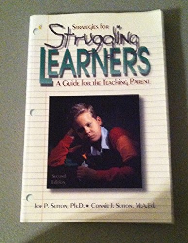 Stock image for Strategies for Struggling Learners: A Guide for the Teaching Parent for sale by SecondSale