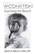 9780964570979: Vaccination: Examining the Record