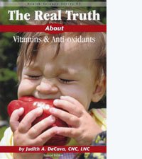 Stock image for Real Truth about Vitamins and Anti-Oxidants for sale by Goodwill of Colorado