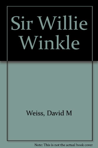 Imagen de archivo de Sir Willie Winkle a la venta por Table of Contents