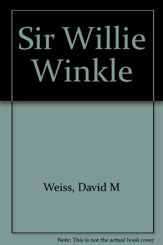 Stock image for Sir Willie Winkle for sale by Table of Contents