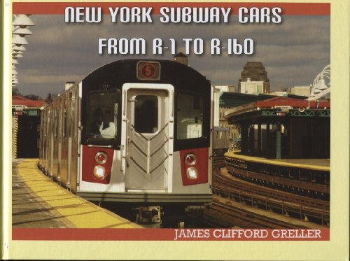 9780964576582: New York Subway Cars From R-1 To R-160