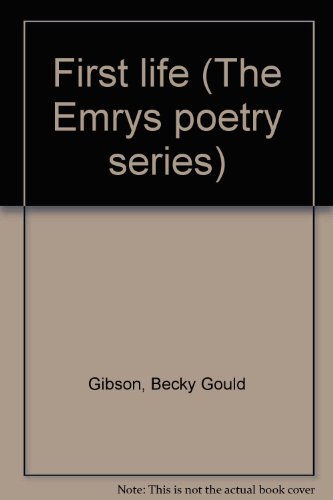 Beispielbild fr First life (The Emrys poetry series) zum Verkauf von Next Chapter Books SC, LLC