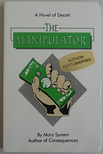Stock image for The Manipulator : A Novel of Deceit for sale by Black and Read Books, Music & Games