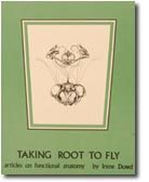 Stock image for Taking Root to Fly: Articles on Functional Anatomy for sale by Goodwill of Colorado