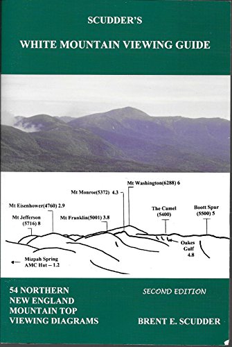 9780964585638: Scudder's White Mountain Viewing Guide: 54 Northern New England Mountaintop Viewing Diagrams [Lingua Inglese]