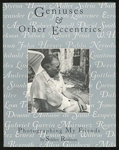 9780964589117: Geniuses and Other Eccentrics: Photographing My Friends