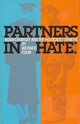 Stock image for Partners in Hate : Noam Chomsky and the Holocaust Deniers for sale by Better World Books