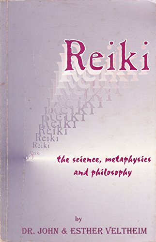 Beispielbild fr Reiki: the science, metaphysics and philosophy zum Verkauf von HPB-Ruby