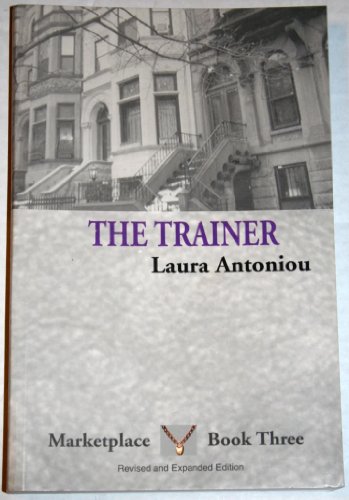 Imagen de archivo de The Trainer (The Marketplace Series, 3) a la venta por Books From California