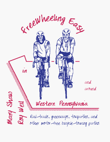 Beispielbild fr Free Wheeling Easy in & Around Western Pennsylvania: Motor Free Trails for Cyclists and Walkers zum Verkauf von Wonder Book