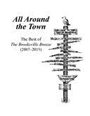 Beispielbild fr All Around the Town: The Best of the Brooksville Breeze, 2007-2015 zum Verkauf von ThriftBooks-Dallas