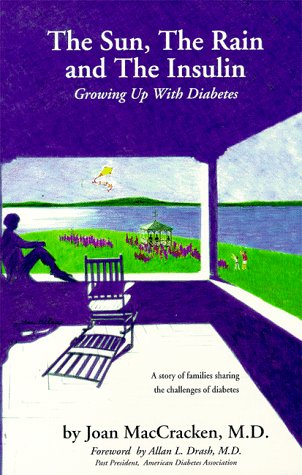 Stock image for The Sun, the Rain and the Insulin : Growing up with Diabetes for sale by Better World Books: West