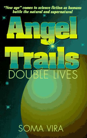 Imagen de archivo de Angel Trails : Double Lives a la venta por Ridge Road Sight And Sound