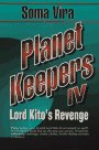 Stock image for Lord Kito's Revenge (Planet Keepers, 4) (Bk. 4) for sale by Montclair Book Center