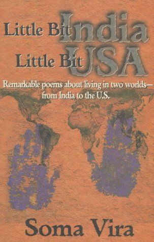 Imagen de archivo de Little Bit India - Little Bit U.S.A.: Poems from East and West a la venta por Bookmans