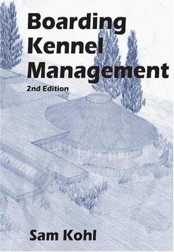 9780964607279: Boarding Kennel Management, 2nd Edition