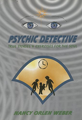 Stock image for Psychic Detective, True Stories & Exercises For The Soul for sale by HPB-Diamond