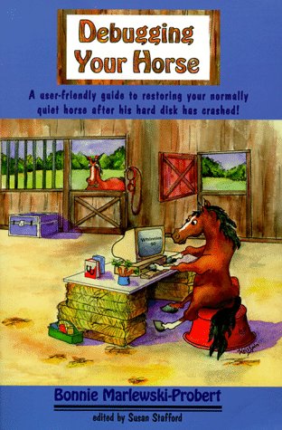 Stock image for Debugging Your Horse: A Simple, Safe Approach to Problem Solving With Your Horse for sale by Wonder Book