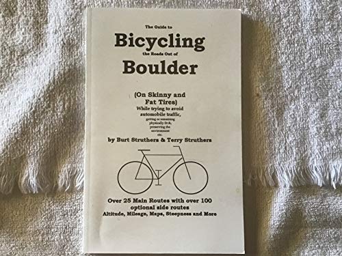 Stock image for The Guide to Bicycling the Roads out of Boulder for sale by Goodwill of Colorado