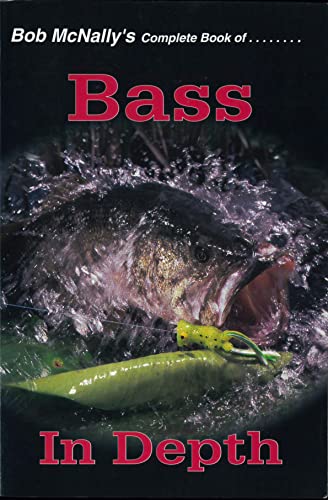 Stock image for Bass In Depth (Complete Outdoor Books) for sale by ThriftBooks-Atlanta