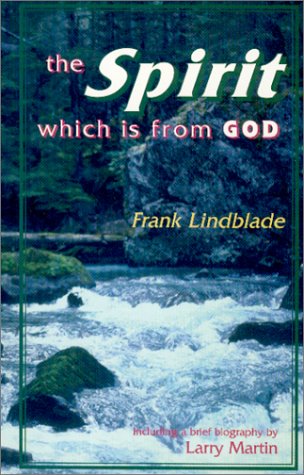 Stock image for The Spirit Which Is From God for sale by Half Price Books Inc.