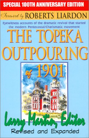 Stock image for The Topeka Outpouring of 1901: 100th Anniversary Edition for sale by ThriftBooks-Dallas