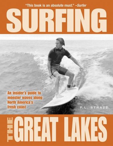 9780964631076: Surfing the Great Lakes