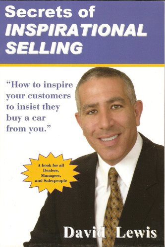 Stock image for Secrets Of Inspirational Selling 1st edition by David Lewis (2008) Paperback for sale by SecondSale