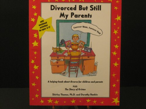 Beispielbild fr Divorced but Still My Parents : A Helping-Book about Divorce for Children and Parents zum Verkauf von Better World Books