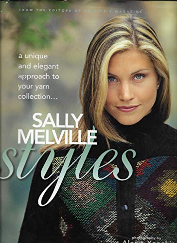 Beispielbild fr Sally Melville's Styles: A Unique and Elegant Approach for Your Yarn Collection zum Verkauf von ThriftBooks-Atlanta