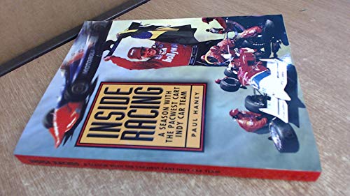Stock image for Inside Racing: A Season With the Pacwest Cart Indy Car Team for sale by Books of the Smoky Mountains