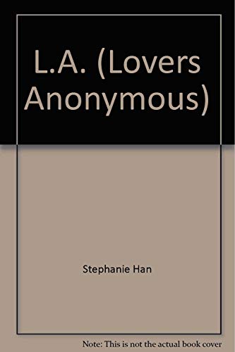 Stock image for L.A. (Lovers Anonymous) for sale by W. Lamm