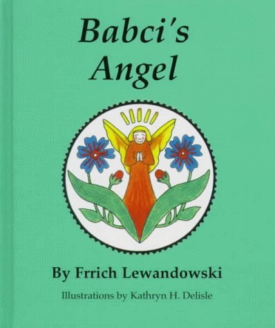 Imagen de archivo de Babci's Angel a la venta por Half Price Books Inc.