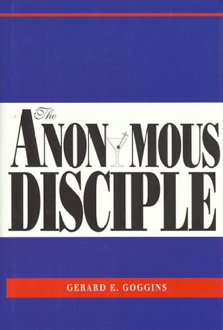 Stock image for The Anonymous Disciple for sale by The Book Cellar, LLC