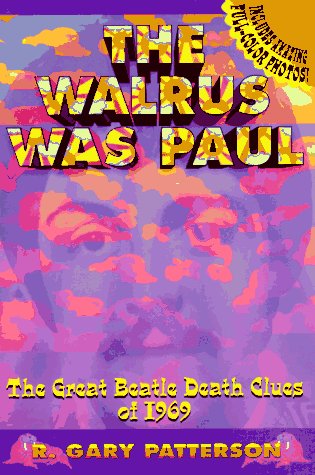 Stock image for The Walrus Was Paul: The Great Beatle Death Clues of 1969 for sale by SecondSale
