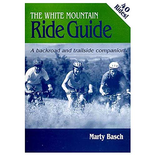Stock image for The White Mountain Ride Guide for sale by BooksRun