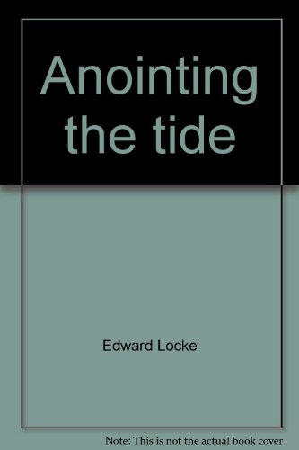 Stock image for Anointing the Tide for sale by Concordia Books