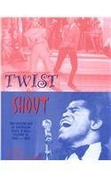 9780964658844: Twist & Shout: The Golden Age of American Rock 'N Roll Volume III 1960-1963