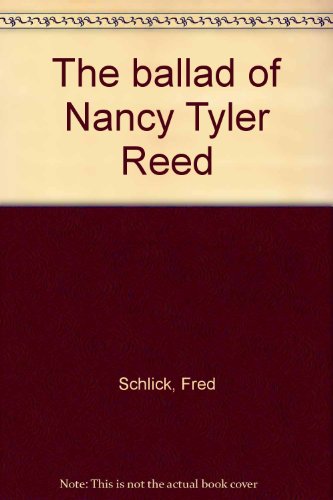 The Ballad of Nancy Tyler Reed