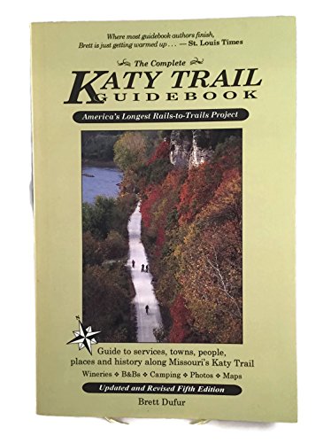 9780964662506: The Complete Katy Trail Guidebook [Lingua Inglese]