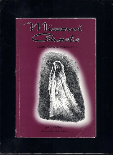 Beispielbild fr Missouri Ghosts: Spirits, Haunts and Related Lore (Show Me Missouri Series) zum Verkauf von HPB-Emerald