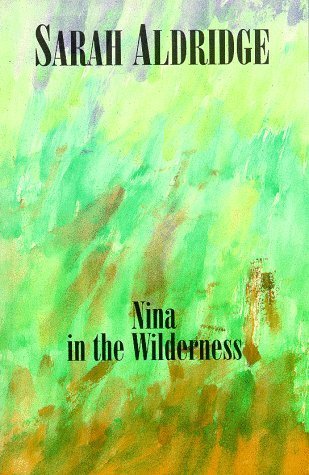 Stock image for Nina in the Wilderness for sale by ThriftBooks-Dallas