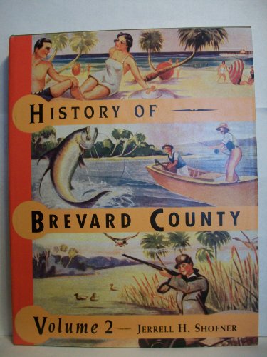 Beispielbild fr History of Brevard County, Vol. 2 zum Verkauf von ThriftBooks-Dallas