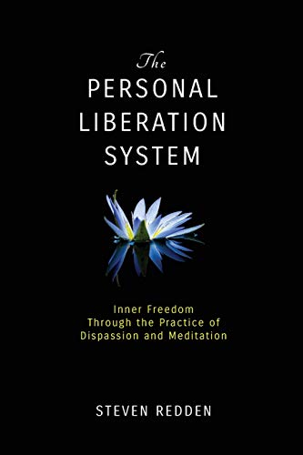 Stock image for The Personal Liberation System: Inner Freedom Through the Practice of Dispassion and Meditation for sale by HPB-Movies