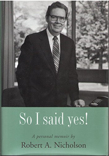 So I Said Yes!: A Personal Memoir