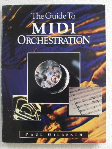 9780964670525: Guide to MIDI Orchestration